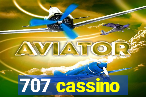 707 cassino